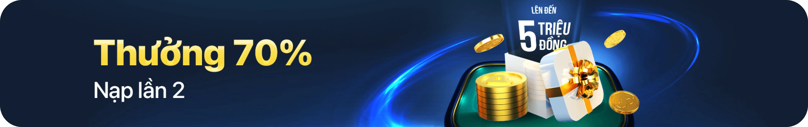 Thưởng 70% nạp lần 2